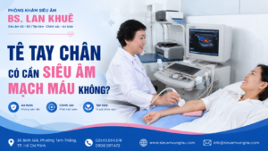 tê tay chân có cần siêu âm mạch máu không,siêu âm mạch máu, siêu âm Doppler mạch máu, tê tay chân, siêu âm Doppler, tuần hoàn máu, động mạch, tĩnh mạch, nguyên nhân tê tay chân
